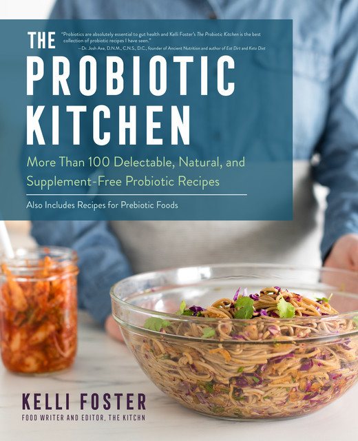 The Probiotic Kitchen, Kelli Foster