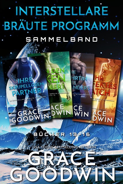 Interstellare Bräute® Programm Sammelband, Grace Goodwin