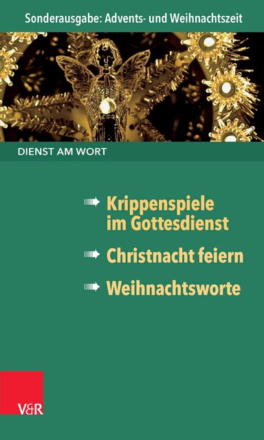 Dienst am Wort Sonderausgabe Advents- und Weihnachtszeit, Stephan Goldschmidt, Hans Freudenberg, Siegfried Meier