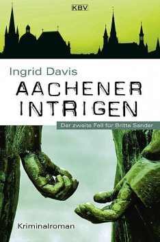 Aachener Intrigen, Ingrid Davis