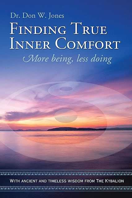 Finding True Inner Comfort, Don Jones