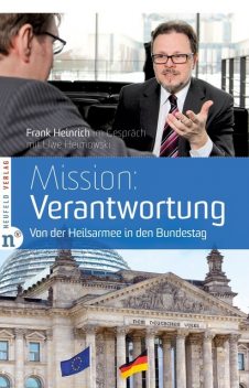 Mission: Verantwortung, Uwe Heimowski, Frank Heinrich