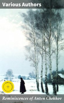 Reminiscences of Anton Chekhov, Iván Bunin, Maxim Gorky, Alexander Kuprin