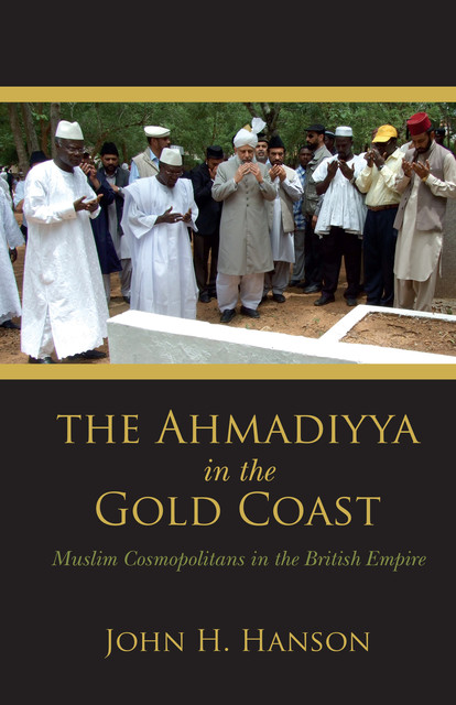 The Ahmadiyya in the Gold Coast, John, Hanson