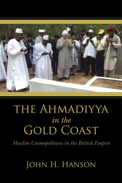 The Ahmadiyya in the Gold Coast, John, Hanson