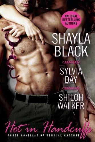 Hot in Handcuffs, Black, Walker, Day, Shayla, Shiloh, Sylvia