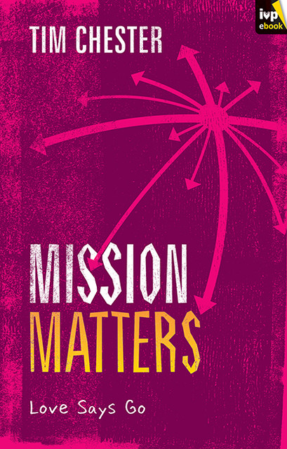 Mission Matters, Tim Chester