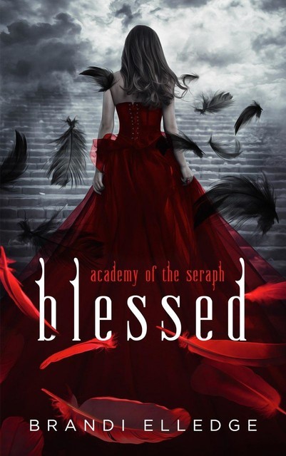 Blessed: Academy of the Seraph, Brandi Elledge