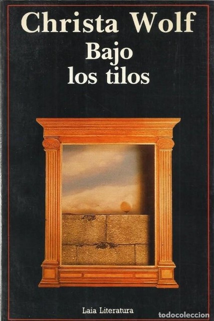 Bajo los tilos, Christa Wolf