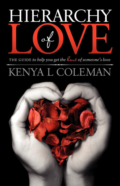 Hierarchy Of Love, Kenya L. Coleman