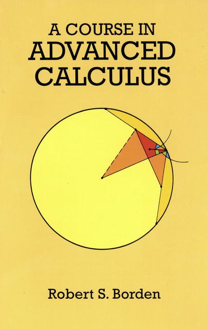 A Course in Advanced Calculus, Robert S.Borden