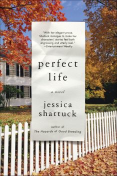 Perfect Life, Jessica Shattuck