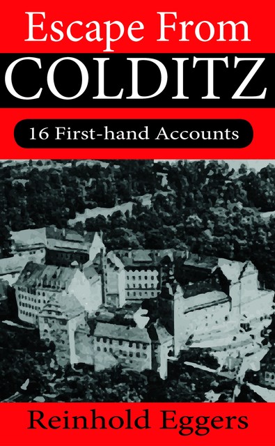 Escape from Colditz, Reinhold Eggers