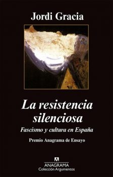 La resistencia silenciosa, Jordi Gracia