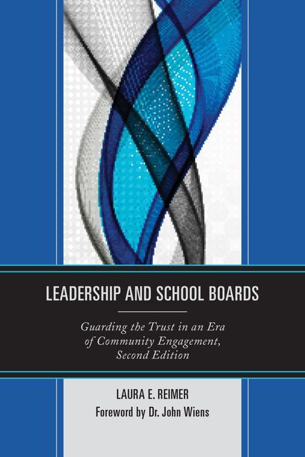 Leadership and School Boards, Laura E. Reimer