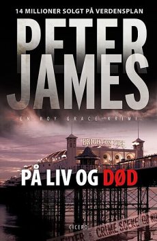 På liv og død, Peter James