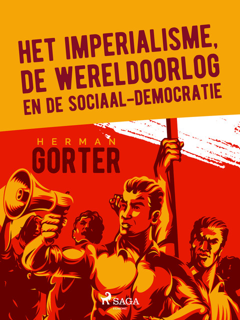 Het imperialisme, de wereldoorlog en de sociaal-democratie, Herman Gorter
