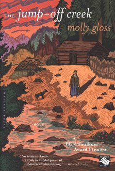 The Jump-Off Creek, Molly Gloss