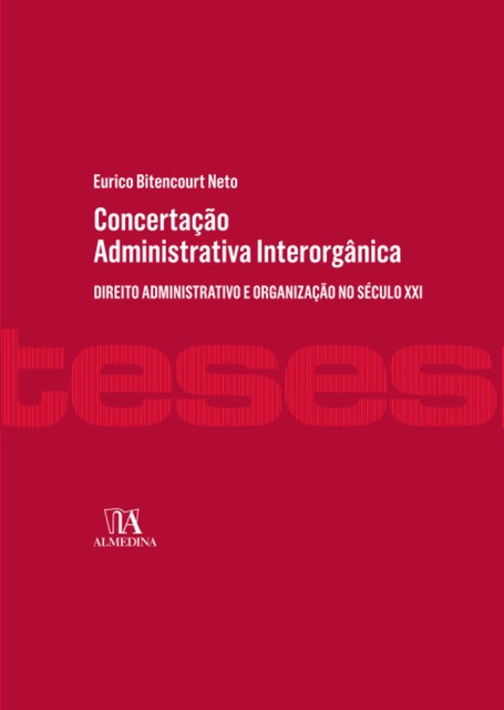 Concertação Administrativa Interorgânica, Eurico Bitencourt Neto