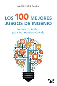 Los 100 mejores juegos de ingenio, Jaume Sués Caula