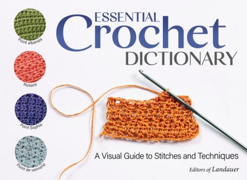 Essential Crochet Dictionary, Sophie Martin