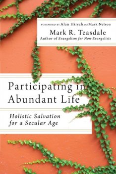 Participating in Abundant Life, Mark R. Teasdale