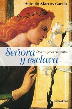 Señora y esclava, Antonio Marcos García