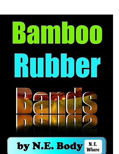 Bamboo Rubber Bands, N.E. Body N.E. Where