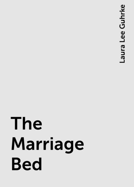 The Marriage Bed, Laura Lee Guhrke