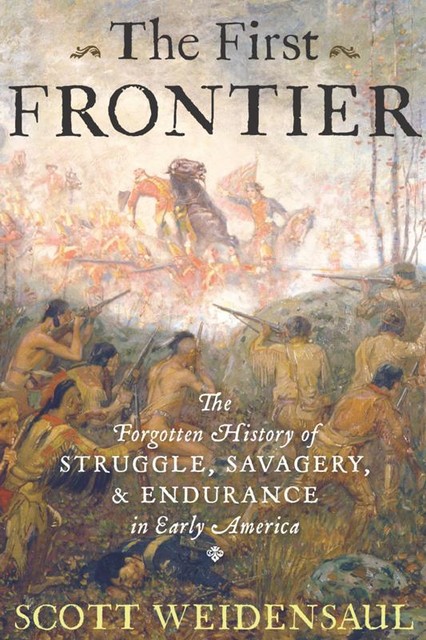 The First Frontier, Scott Weidensaul