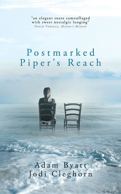 Postmarked Piper's Reach, Adam Byatt, Jodi Cleghorn