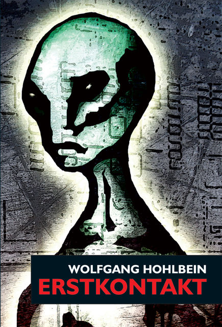 Erstkontakt, Wolfgang Hohlbein