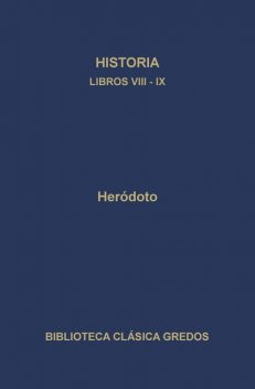 Historia. Libros VIII-IX, Heródoto