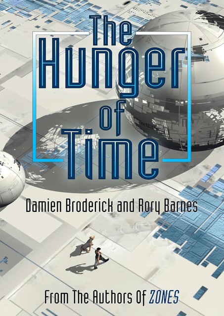 The Hunger of Time, Damien Broderick, Rory Barnes