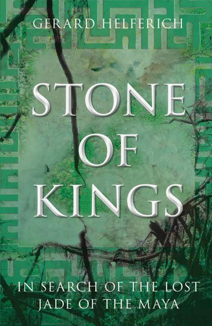 Stone of Kings, Gerard Helferich