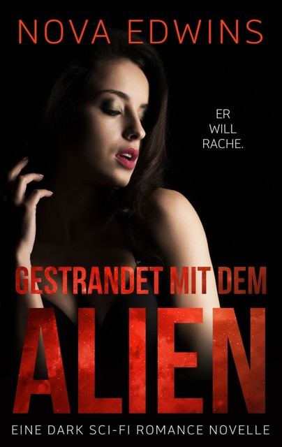 Gestrandet mit dem Alien, Nova Edwins