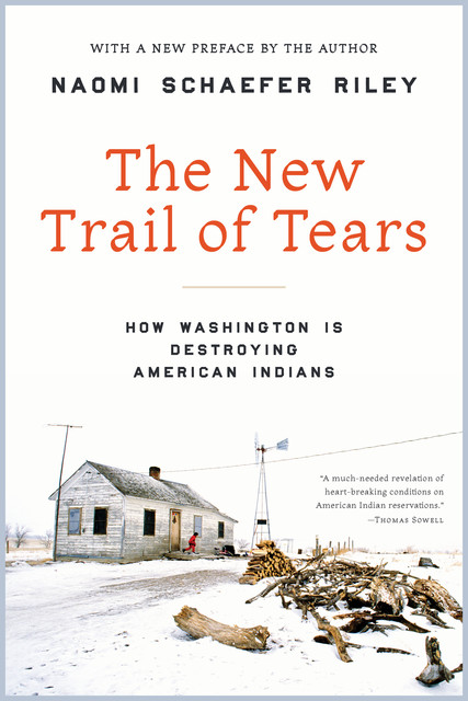 The New Trail of Tears, Naomi Schaefer Riley