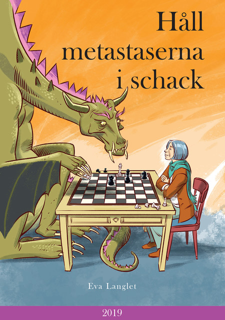 Håll metastaserna i schack, Eva Langlet