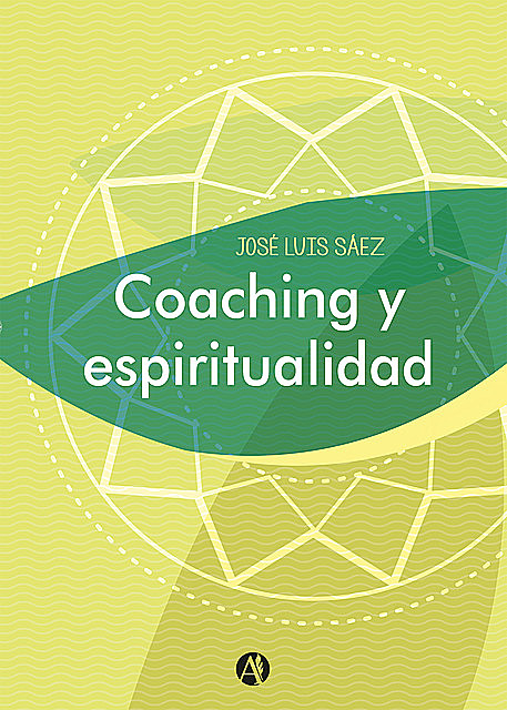 Coaching y espiritualidad, José Luis Sáez