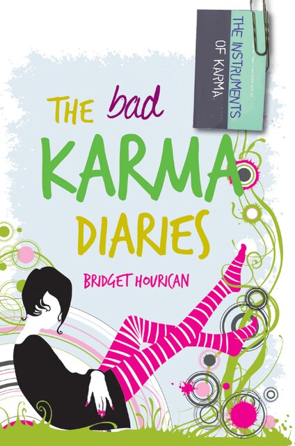 The Bad Karma Diaries, Bridget Hourican