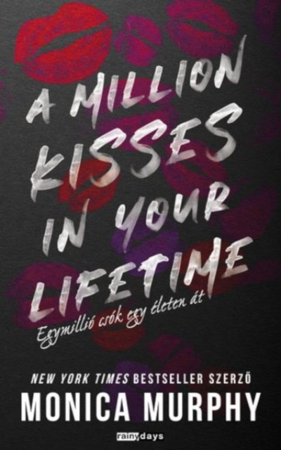 A million kisses in your lifetime, Monica Murphy