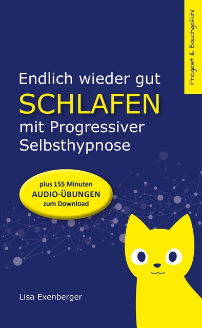 Endlich wieder gut schlafen – mit Progressiver Selbsthypnose, Lisa Exenberger