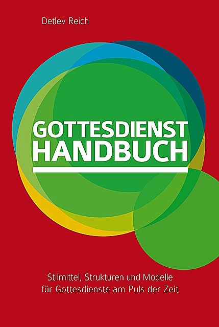 Gottesdienst-Handbuch, Detlev Reich