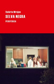 Selva negra, Valérie Mréjen