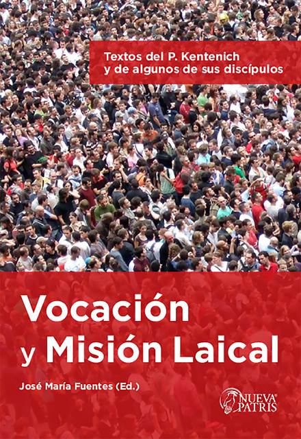 Vocación y Misión Laical, José María Fuentes