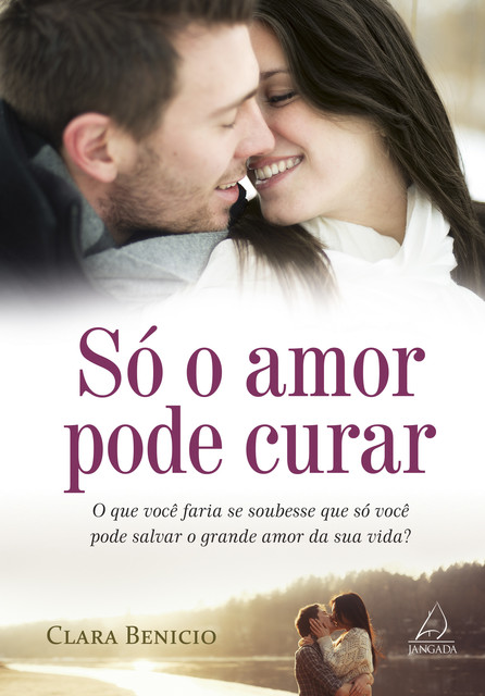 Só o amor pode curar, Clara Benicio