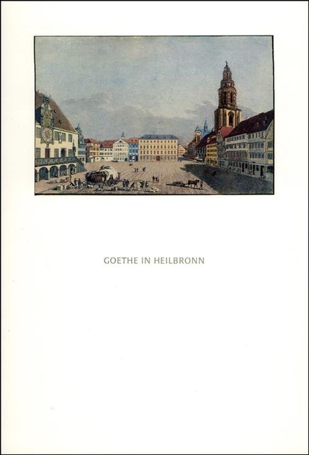 Goethe in Heilbronn, Günther Emig, Brigitte Schillbach