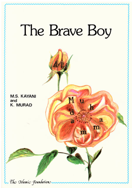 The Brave Boy, Khurram Murad, M.S. Kayani