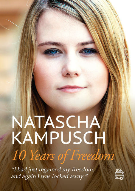 10 Years of Freedom, Natascha Kampusch, Heike Gronemeier