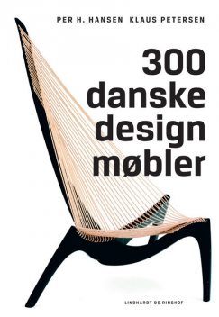 300 danske designmøbler, Klaus Petersen, Per H. Hansen